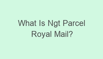 what is ngt parcel royal mail 105922