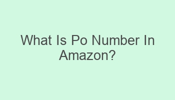 what is po number in amazon 107021