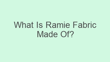 what is ramie fabric made of 108061