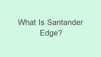 what is santander edge 108446