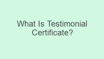 what is testimonial certificate 108332