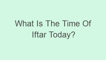 what is the time of iftar today 108676