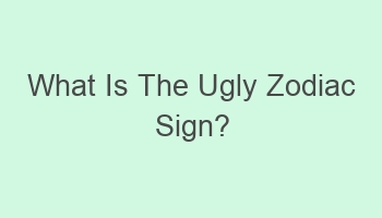 what is the ugly zodiac sign 108428