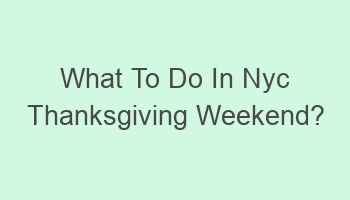 what to do in nyc thanksgiving weekend 108361