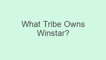 what tribe owns winstar 108649