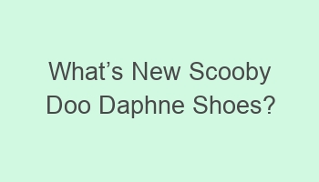 whatcabcs new scooby doo daphne shoes 107329