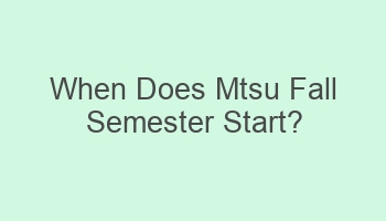 when does mtsu fall semester start 106754