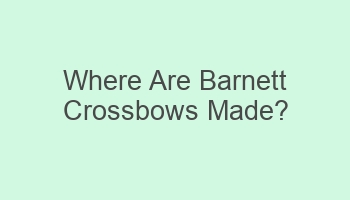 where are barnett crossbows made 106788