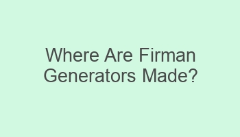 where are firman generators made 106979