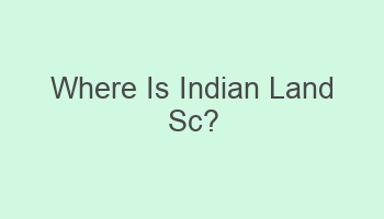 where is indian land sc 105869