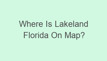 where is lakeland florida on map 108857