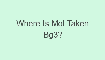 where is mol taken bg3 108755