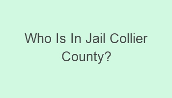 who is in jail collier county 106739