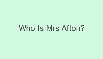 who is mrs afton 108227