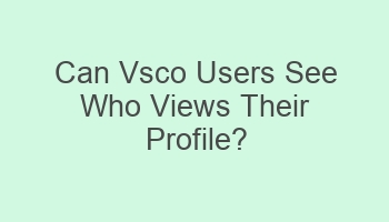 can vsco users see who views their profile 109807