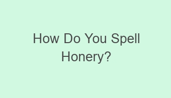 how do you spell honery 110271