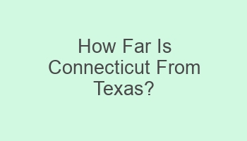 how far is connecticut from