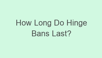 how long do hinge bans last 109841