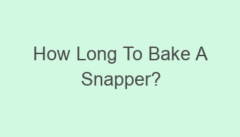 how long to bake a snapper 109718