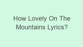 how lovely on the mountains lyrics 110539