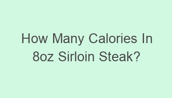 how many calories in 8oz sirloin steak 109063