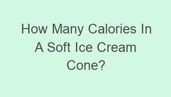 how many calories in a soft ice cream cone 110679