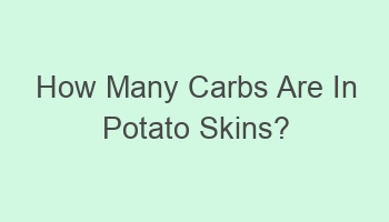 how many carbs are in potato skins 109038