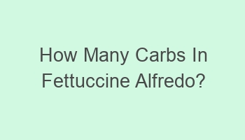 how many carbs in fettuccine alfredo 109893