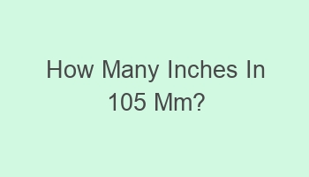 how many inches in 105 mm 109969