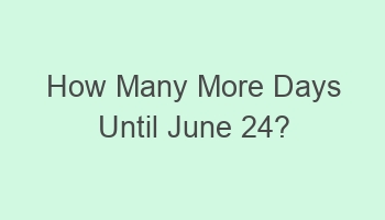 how many more days until june 24 109000