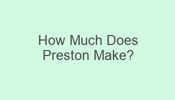 how much does preston make 108872