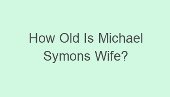 how old is michael symons wife 108881