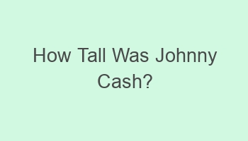 how tall was johnny cash 109832