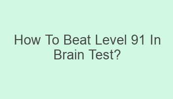 how to beat level 91 in brain test 110931