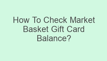 how to check market basket gift card balance 110757