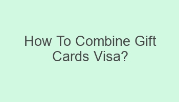 how to combine gift cards visa 110121