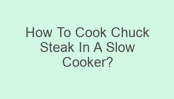 how to cook chuck steak in a slow cooker 110546