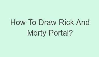 how to draw rick and morty portal 109522