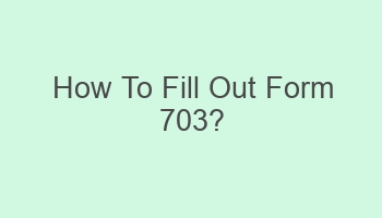 how to fill out form 703 110712