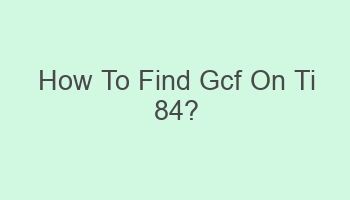 how to find gcf on ti 84 109129