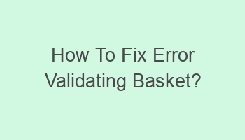 how to fix error validating basket 110784