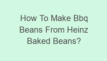 how to make bbq beans from heinz baked beans 109245