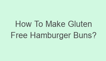 how to make gluten free hamburger buns 109719