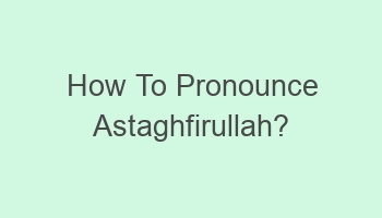 how to pronounce astaghfirullah 109643