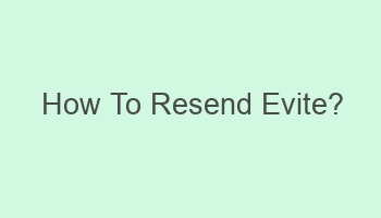 how to resend evite 110342