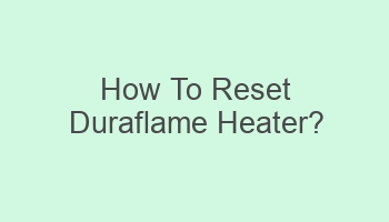 how to reset duraflame heater 110701