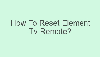 how to reset element tv remote 110866