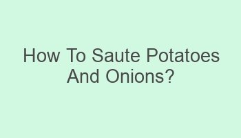 how to saute potatoes and onions 109036