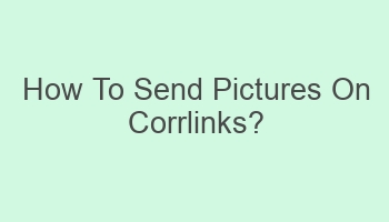 how to send pictures on corrlinks 110451