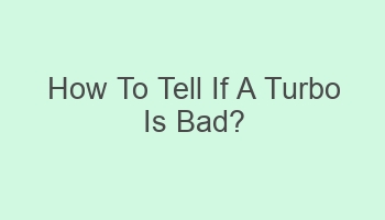 how to tell if a turbo is bad 109764